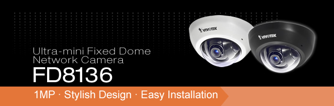Camera IP Dome 1.0 Megapixel Vivotek FD8136